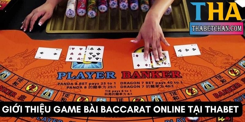 Giới thiệu game bài Baccarat online tại Thabet 