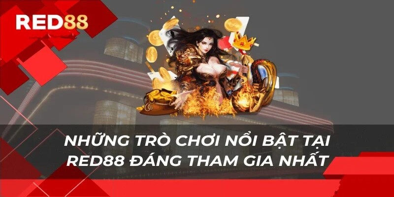 Các game nổi bật tại RED88